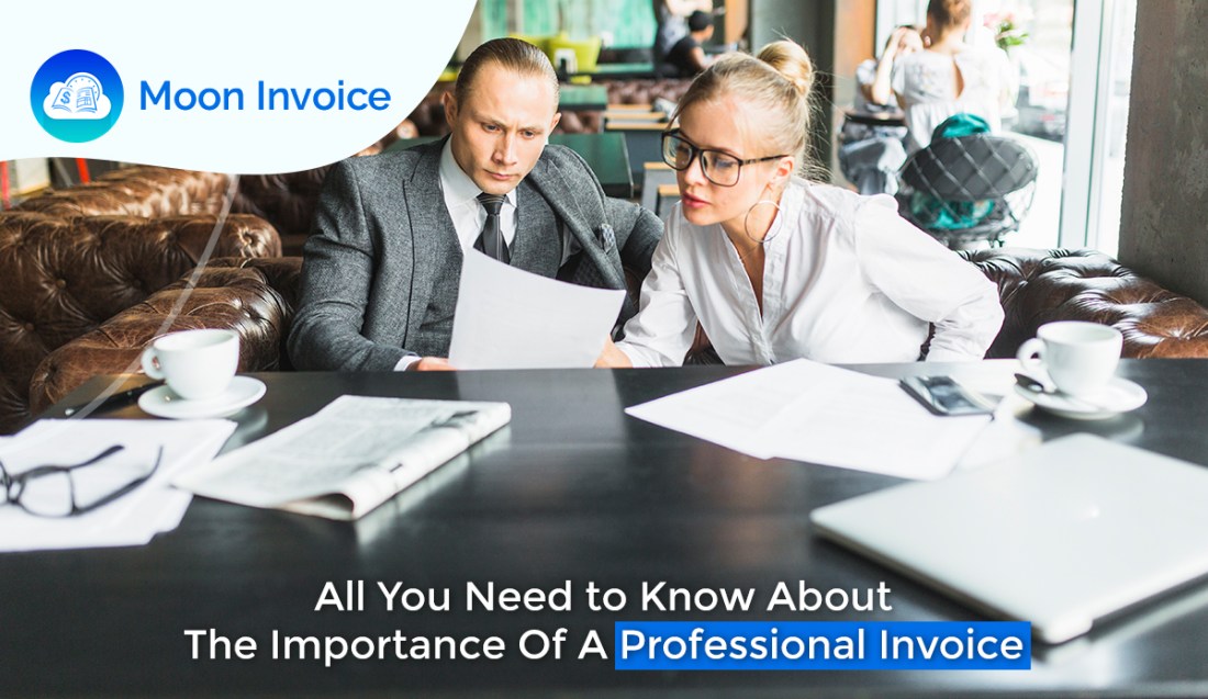 all you need to know about the importance of a professional invoice