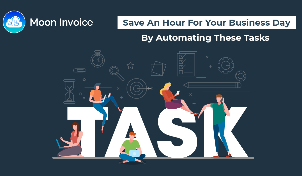 Save An Hour For Your Business Day By Automating These Tasks