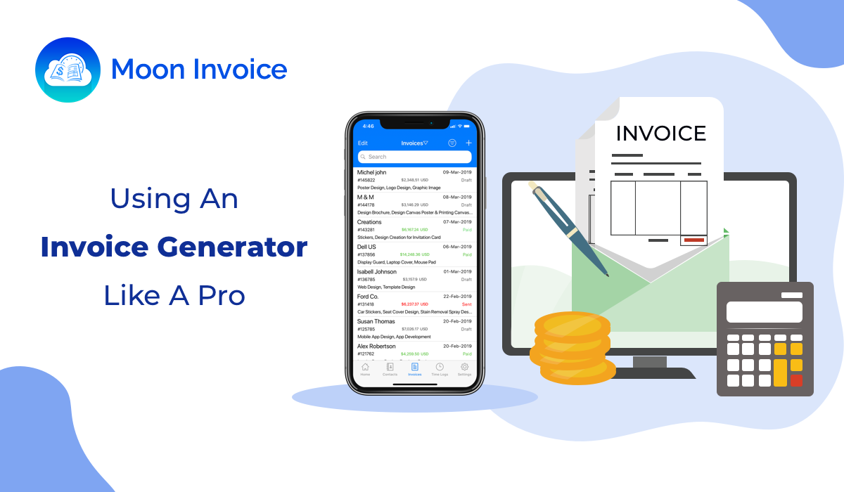 Using An Invoice Generator Like A Pro