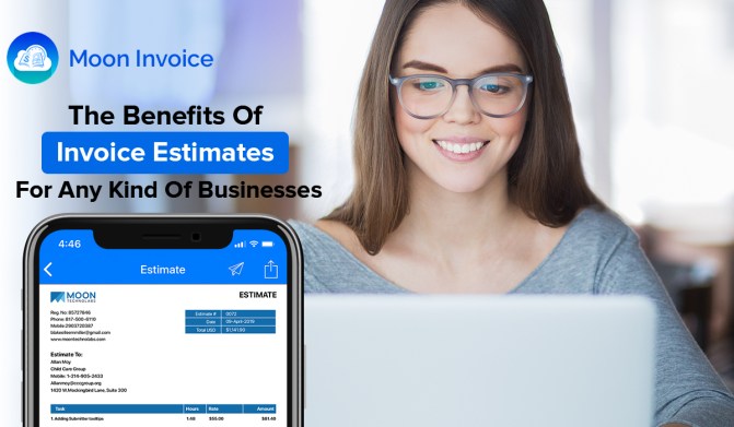 The Benefits Of Invoice Estimates For Any Kind Of Businesses